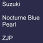 Preview: Suzuki, Nocturne Blue Pearl, ZJP.